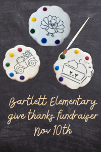 Bartlett Elementary Give Thanks Fundraiser November 10th