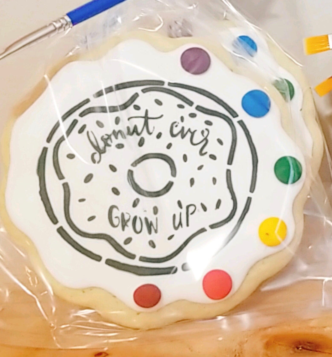 Donut ever grow up paint & eat cookie